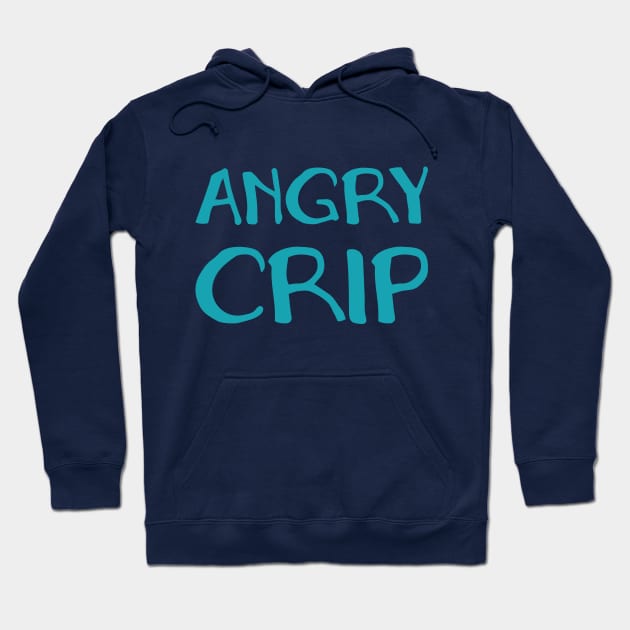 Angry Crip (Hand) Hoodie by Model Deviance Designs